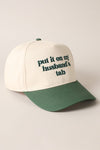 Put It On My Husband’s Tab Hat