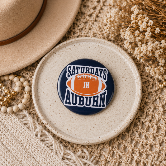 Saturdays in Auburn AL Button Pin