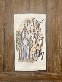 One Day At A Time Sweet Jesus Towel